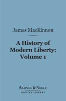 A_History_of_Modern_Liberty__Volume_1