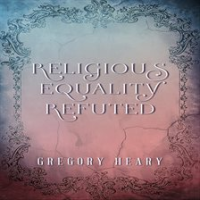 Religious_Equality_Refuted