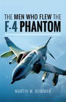 The_Men_Who_Flew_the_F-4_Phantom