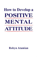 How_to_Develop_a_Positive_Mental_Attitude