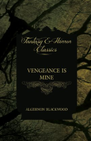 Vengeance_is_Mine__Fantasy_and_Horror_Classics_