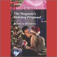 The_Magnate_s_Holiday_Proposal