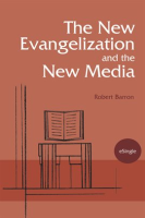The_New_Evangelization_and_the_New_Media