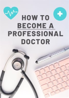 How_to_Become_a_Professional_Doctor