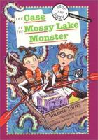 The_case_of_the_Mossy_Lake_monster_and_other_super-scientific_cases