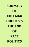 Summary_of_Coleman_Hughes_s_The_End_of_Race_Politics