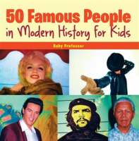 50_Famous_People_in_Modern_History_for_Kids