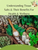 Understanding_Tissue_Salts___Their_Benefits_For_Health___Wellness
