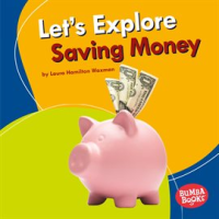 Let_s_Explore_Saving_Money