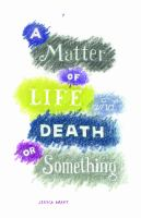 A_matter_of_life_and_death_or_something