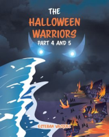 The_Halloween_Warriors_Part_4_and_5