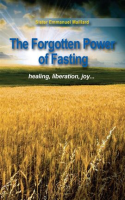 The_Forgotten_Power_of_Fasting