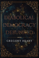 Diabolical_Democracy_Debunked