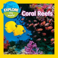 Explore_My_World__Coral_Reefs