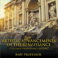 The_Artistic_Advancements_of_the_Renaissance