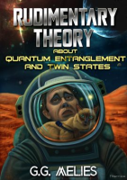 Rudimentary_Theory_About_Quantum_Entanglement_and_Twin_States