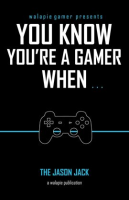 You_Know_You_re_a_Gamer_When