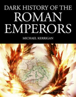 Dark_History_of_the_Roman_Emperors