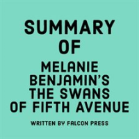 Summary_of_Melanie_Benjamin_s_The_Swans_of_Fifth_Avenue