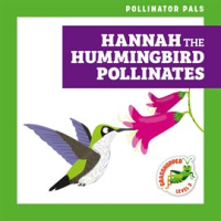 Hannah_the_Hummingbird_Pollinates