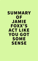 Summary_of_Jamie_Foxx_s__Act_Like_You_Got_Some_Sense