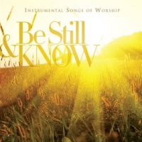 Be_Still___Know__Instrumental_Songs_Of_Worship