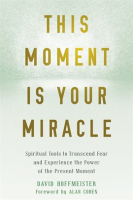 This_Moment_Is_Your_Miracle