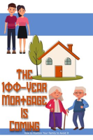 The_100-Year_Mortgage_Is_Coming__How_to_Position_Your_Family_to_Avoid_It