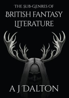 The_Sub-genres_of_British_Fantasy_Literature
