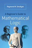 A_Beginner_s_Guide_to_Mathematical_Logic