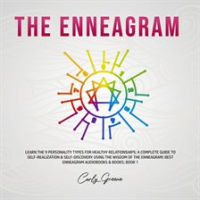 The_Enneagram__Learn_the_9_Personality_Types_for_Healthy_Relationships__a_Complete_Guide_to_Self