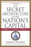The_Secret_Architecture_of_Our_Nation_s_Capital