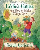 Eddie_s_garden_and_how_to_make_things_grow