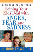 Helping_Your_Kids_Deal_with_Anger__Fear__and_Sadness