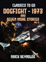 Dogfight_-_1973_and_Seven_More_Stories__Volume_II