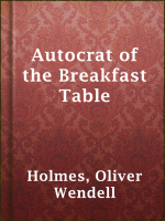 The_Autocrat_of_the_Breakfast-Table