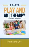 The_Art_of_Play_and_Art_Thearpy__A_Practical_Handbook