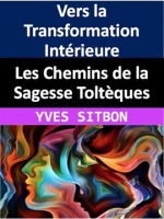 Les_Chemins_de_la_Sagesse_Tolt__ques__Vers_la_Transformation_Int__rieure