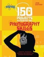 150_projects_to_strengthen_your_photography_skills
