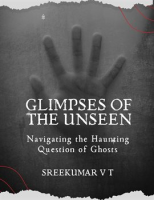 Glimpses_of_the_Unseen__Navigating_the_Haunting_Question_of_Ghosts