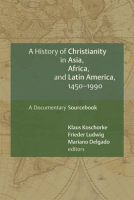 A_History_of_Christianity_in_Asia__Africa__and_Latin_America__1450-1990