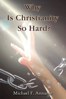 Why_Is_Christianity_So_Hard_