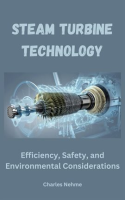 Steam_Turbine_Technology__Efficiency__Safety__and_Environmental_Considerations