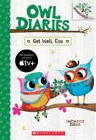 Get_Well__Eva__A_Branches_Book__Owl_Diaries__16_