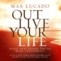 Max_Lucado_Out_Live_Your_Life