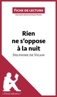 Rien_ne_s_oppose____la_nuit_de_Delphine_de_Vigan__Fiche_de_lecture_