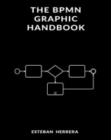The_BPMN_Graphic_Handbook