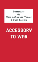 Summary_of_Neil_deGrasse_Tyson___Avis_Lang_s_Accessory_to_War