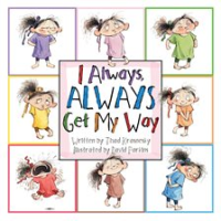 I_Always__ALWAYS_Get_My_Way