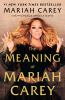 The_meaning_of_Mariah_Carey